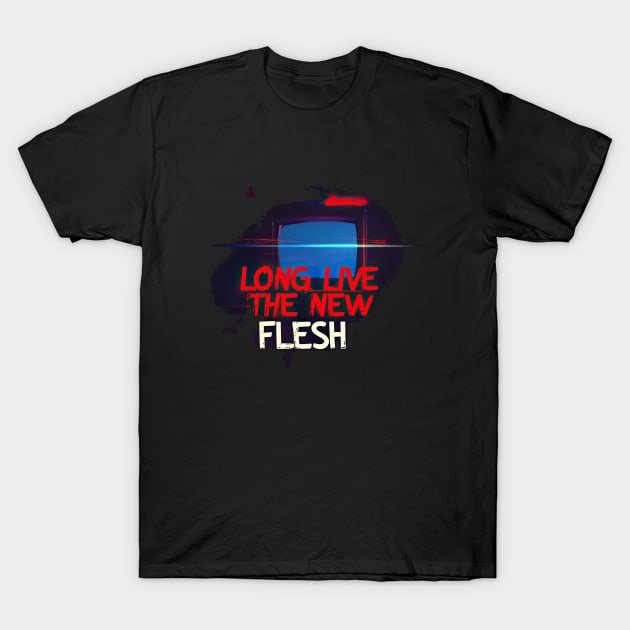 Videodrome " Long live the new flesh" T-Shirt by obstinator